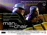 Man in the Chair Movie Poster (#2 of 2) - IMP Awards