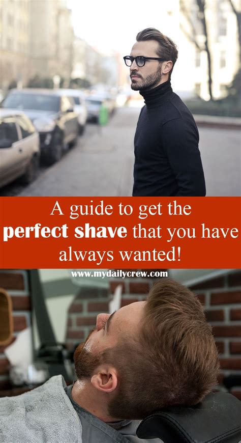 How To Get A Perfect Shave A Guide With All The Steps With Images