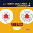 Electric Light Orchestra Part II & The Orchestra - Anthology (2CD ...