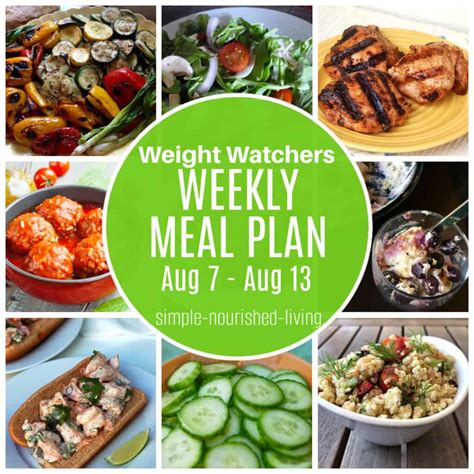 Weight Watchers Weekly Meal Plan Aug 7 Aug 13 • Simple Nourished Living