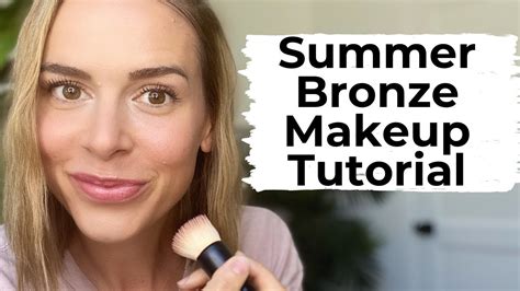 Easy Summer Bronze Makeup Tutorial Clean Beauty Youtube