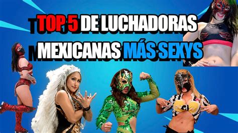Luchadoras Mexicanas MÁs Sexys Youtube