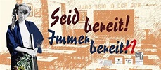 Seid bereit - immer bereit? Jung sein in der DDR, BAUMHAUS, Gs, August ...