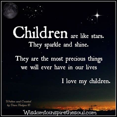 Our Children Are Precious Love My Kids Quotes For Kids My Life Quotes