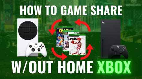 How To Gameshare On Xbox Without Home Xbox Easy Way To Play Shared