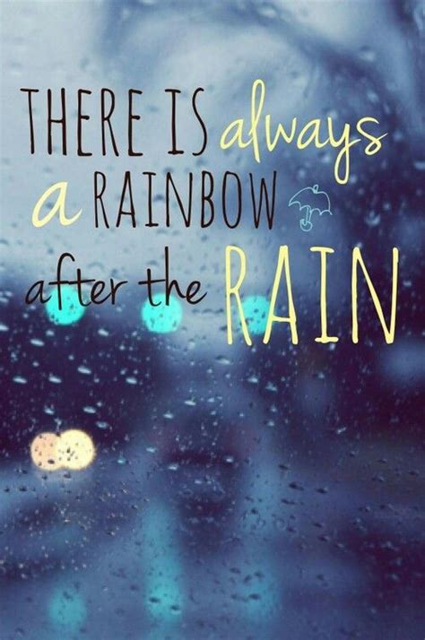 When It Rains Look For The Rainbows Rainbow After The Rain