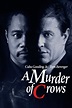 A Murder of Crows - Rotten Tomatoes