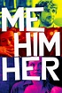 Me Him Her - Película 2015 - Cine.com