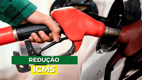 Redução Do Icms Dos Combustíveis Tem Prazo Para Acabar Entenda