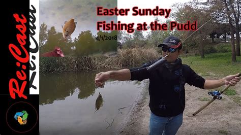 Fishing Easter Sunday With The Guys Recastfishing Youtube
