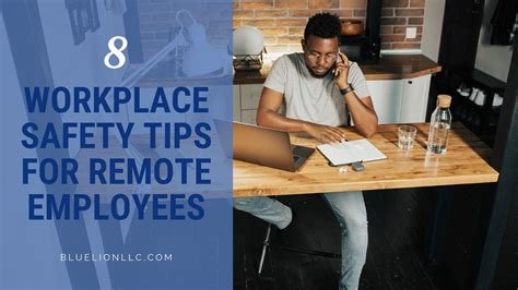 8 Workplace Safety Tips For Remote Employees Blue Lion
