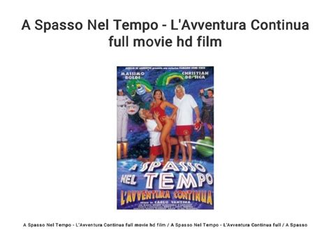 a spasso nel tempo l avventura continua full movie hd film