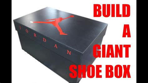 Build A Giant Shoe Box Nike Air Jordan Youtube