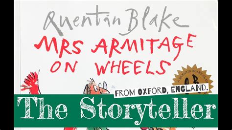 Mrs Armitage On Wheels Written By Quentin Blake Youtube