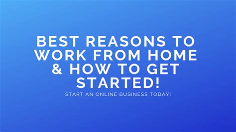 Best Reasons To Work From Home And How To Get Started Best Affiliate
