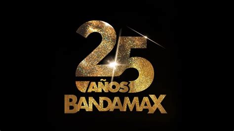 Bandamax 25 Años ¿quiénes Son Los Artistas Invitados Que Se Presentarán