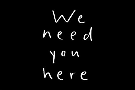 We Need You Here Twloha