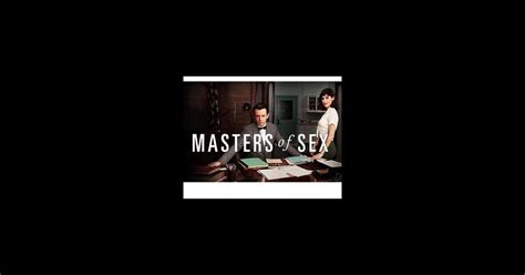 Masters Of Sex Séries Premierefr