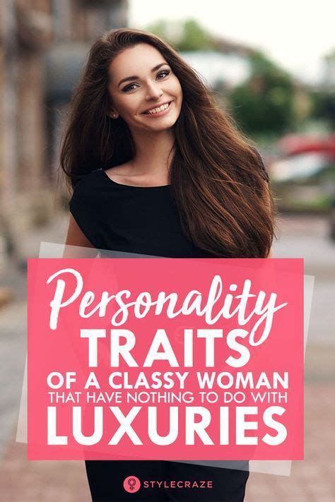 8 Personality Traits Of A Classy Woman That Have Nothing To Do With Luxuries Classy Women