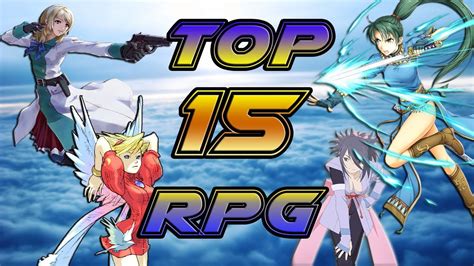 Top 15 Les Meilleurs Rpgs De Tout Les Temps Top Kinzh Youtube