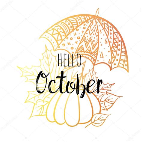 Hello October poster with umbrella, pumpkin and leaves. Motivational print for calendar, glider ...