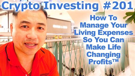 Crypto Investing 201 How To Manage Your Living Expenses So You Can