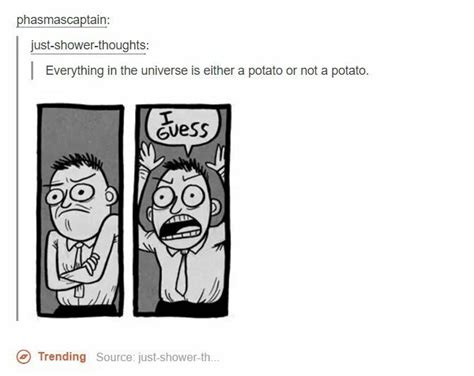 Potatoes Tumblr Users Funny Tumblr Posts Dankest Memes Funny Memes