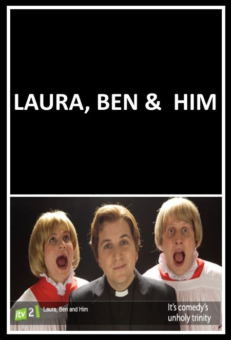 Laura Ben And Him Tvmaze