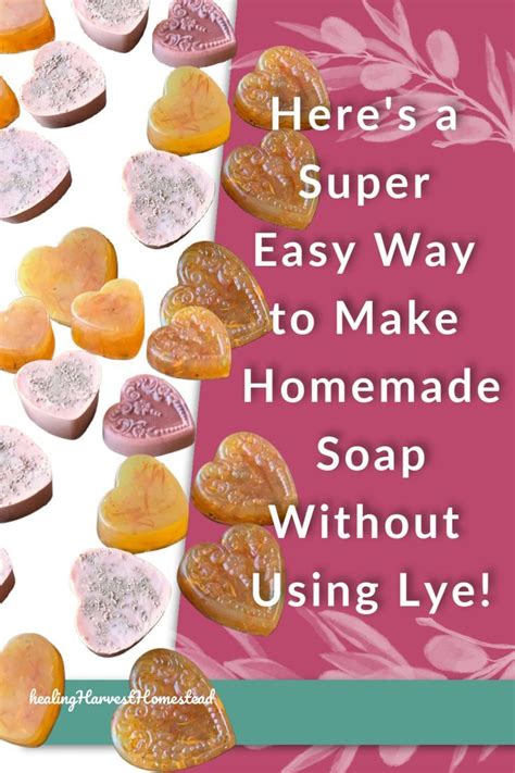 Want To Make Your Own Handmade Soap But Are Worried About Using Lye