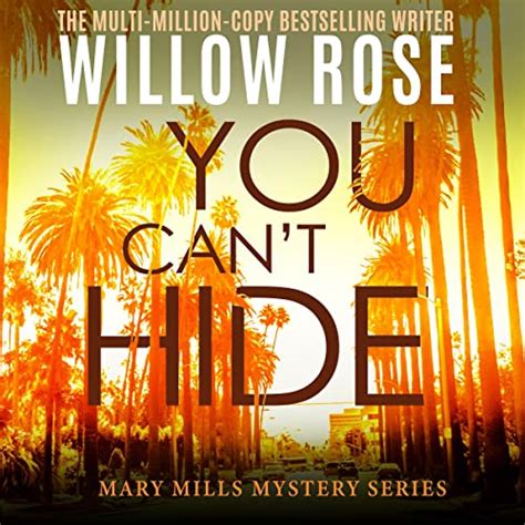 You Cant Hide Mary Mills Mystery Book 3 Audible Audio Edition Willow Rose