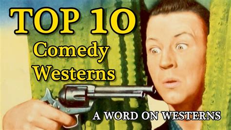 Watchmujhe presents top 10 bollywood comedy movies of all time in hindi. Top 10 Comedy Westerns of All Time! A WORD ON WESTERNS ...