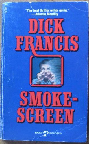 smokescreen dick francis 9780671507374 books