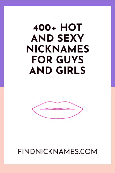 400 Hot And Sexy Nicknames For Guys And Girls — Find Nicknames