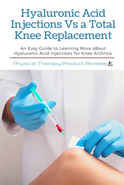 hyaluronic acid vs total knee replacement a helpful guide best physical therapy product reviews