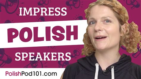 How To Sound Like A Native Speaker And Impress Polish Speakers Youtube