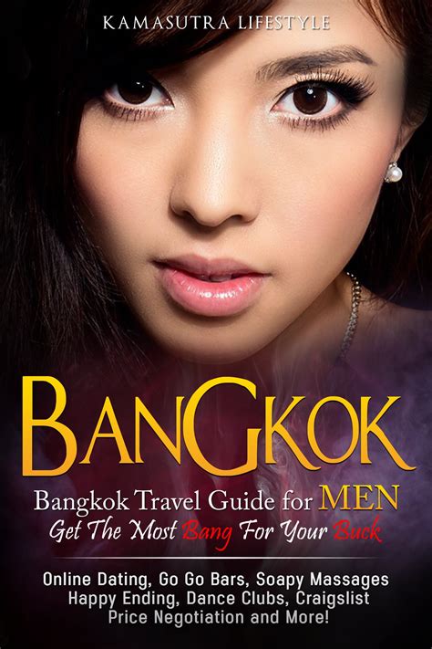 Bangkok Bangkok Travel Guide For Men Get The Most Bang For Your Buck Bangkok Thailand