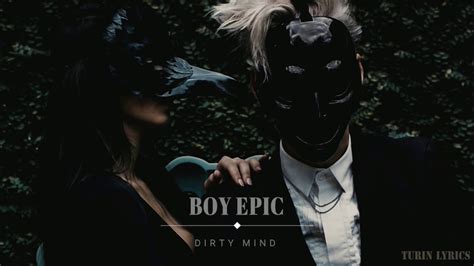 Boy Epic Dirty Mind Legendado Youtube