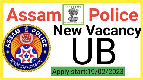 Assam Police Si New Vacancy 2023 Assam Police UB Vacancy 2023 Assam