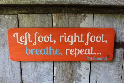 Wood Sign Left Foot Right Foot Breathe Repeat Pat Summit Quote