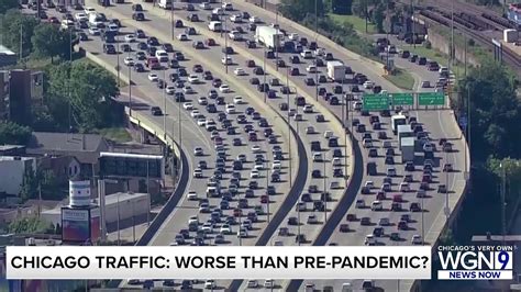 Chicago Traffic Worse Now Or Pre Pandemic Youtube