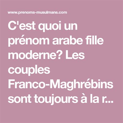 Cest Quoi Un Prénom Arabe Fille Moderne Les Couples Franco Maghrébins Sont Toujours à La