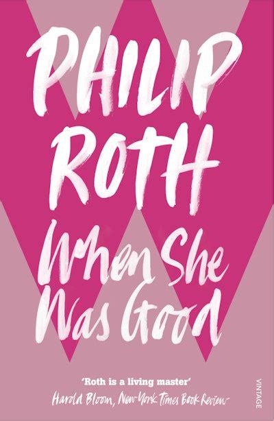 When She Was Good By Philip Roth Penguin Books Australia