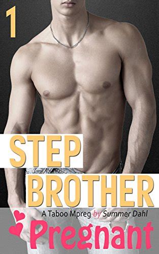 Stepbrother Pregnant Gay Male Pregnancy Romance Taboo Mpreg Book 1 Ebook Dahl