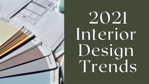2021 Interior Design Trends Heirloom Design Company