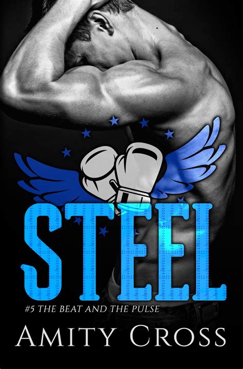 Release Blitz And Giveaway ~ Steel The Beat And The Pulse 5 By Amity Cross Embrace The Romance