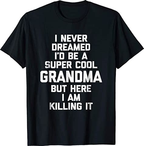 Super Cool Grandma T Shirt Funny Saying Sarcastic Novelty