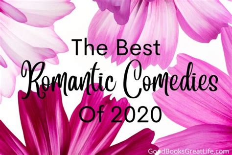 Best Romantic Comedy Books Of 2020 Good Books Great Life
