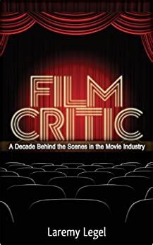 How much or little does education play into this? Amazon.com: Film Critic: A Decade Behind the Scenes in the ...