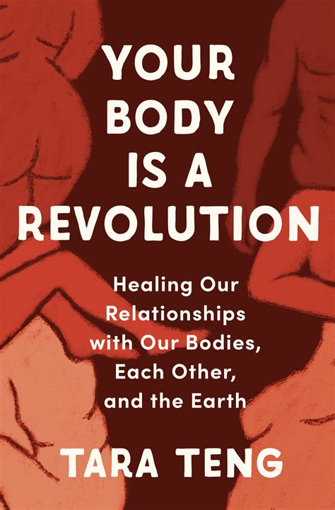 Your Body Is A Revolution Healing Our Relationships With Our Bodies