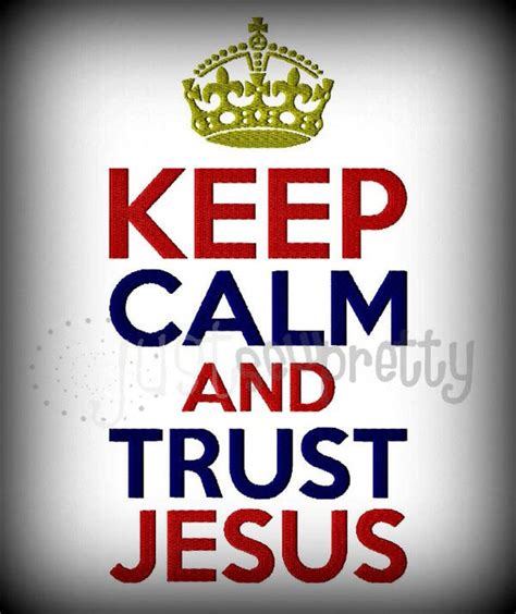 Keep Calm And Trust Jesus Machine Embroidery Design